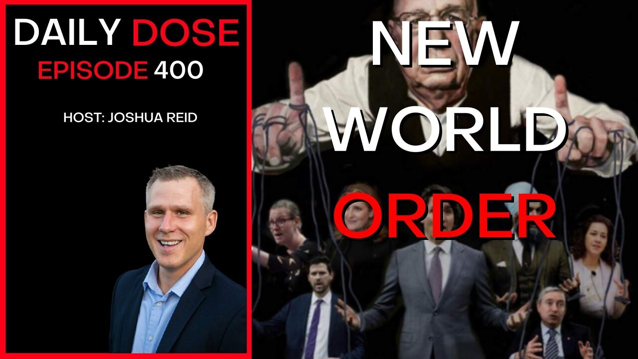 Ep. 400 | New World Order | The Daily Dose