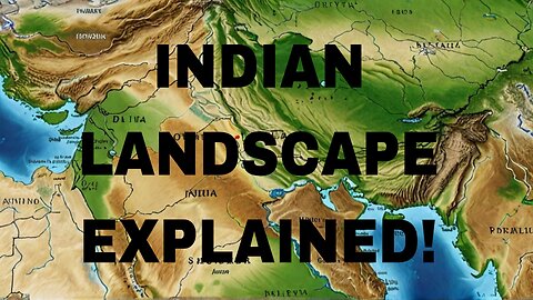 Indian landscape explained