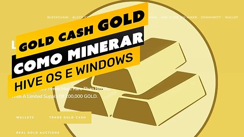 ⛏️💰 COMO MINERAR A MOEDA GOLD CASH (GOLD) - PASSO A PASSO - HIVE OS E WINDOWS