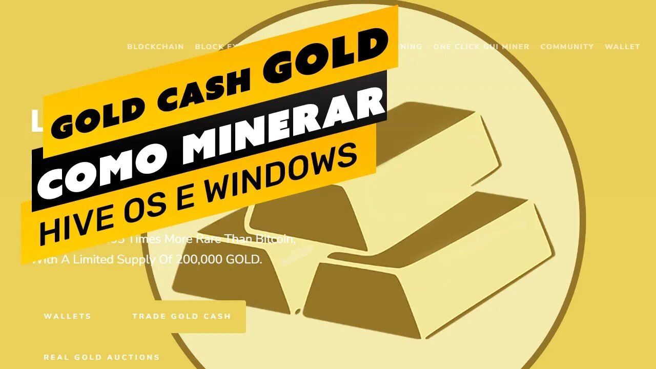 ⛏️💰 COMO MINERAR A MOEDA GOLD CASH (GOLD) - PASSO A PASSO - HIVE OS E WINDOWS