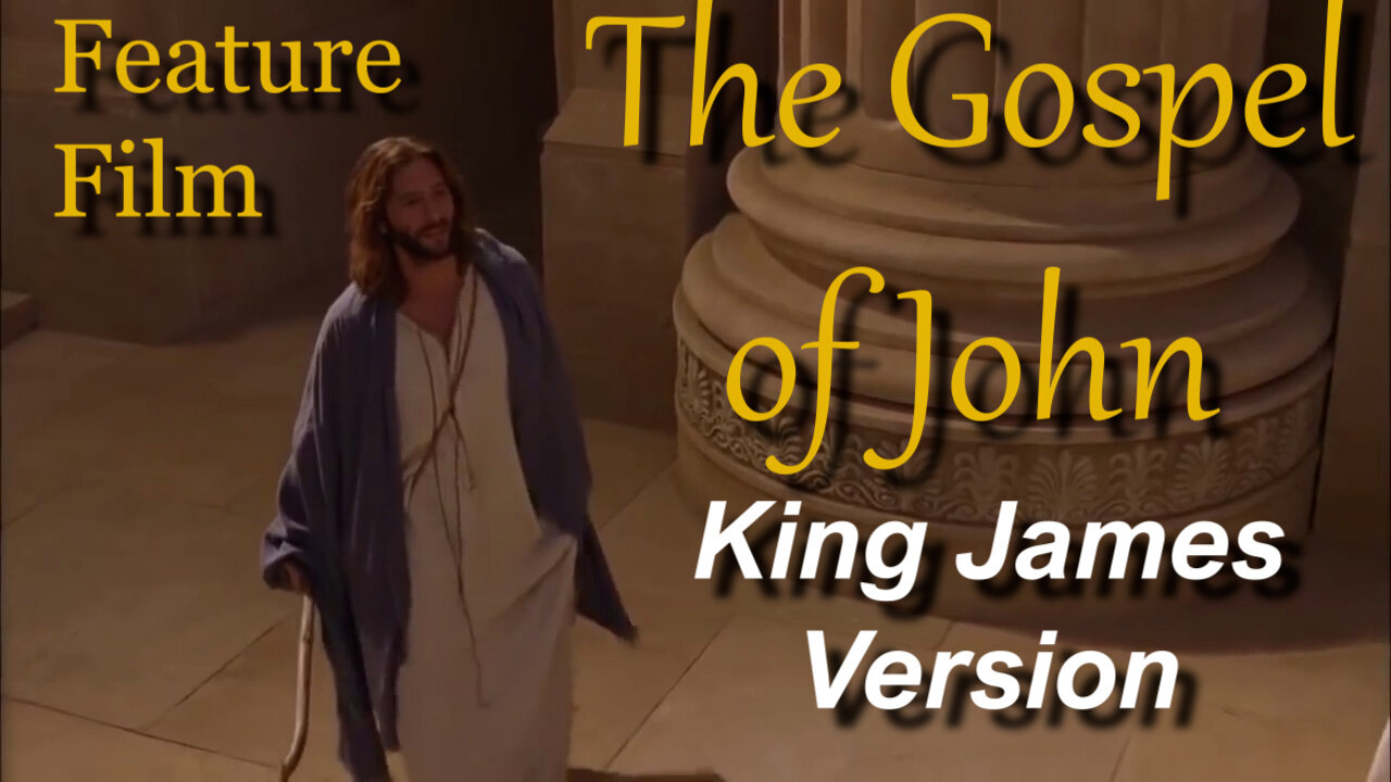 The Gospel of John - The King James Version Full Film (2003)