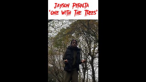 OUT NOW Jayson Peralta ‘One With The Trees’