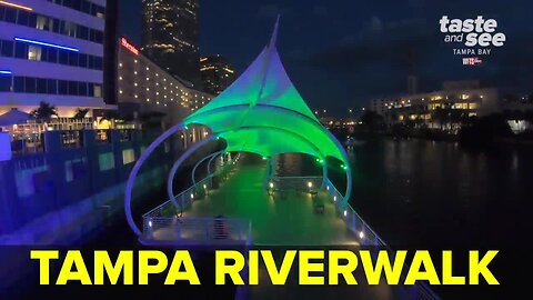 Tampa Riverwalk showcases the waterfront beauty of downtown | Taste and See Tampa Bay