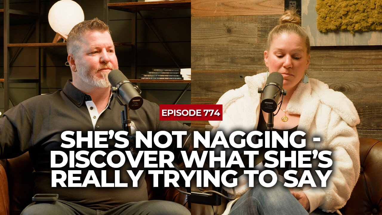 A Woman's Take: She’s Not Nagging - Discover What She’s Really Trying To Say | TPM Show | Ep #774