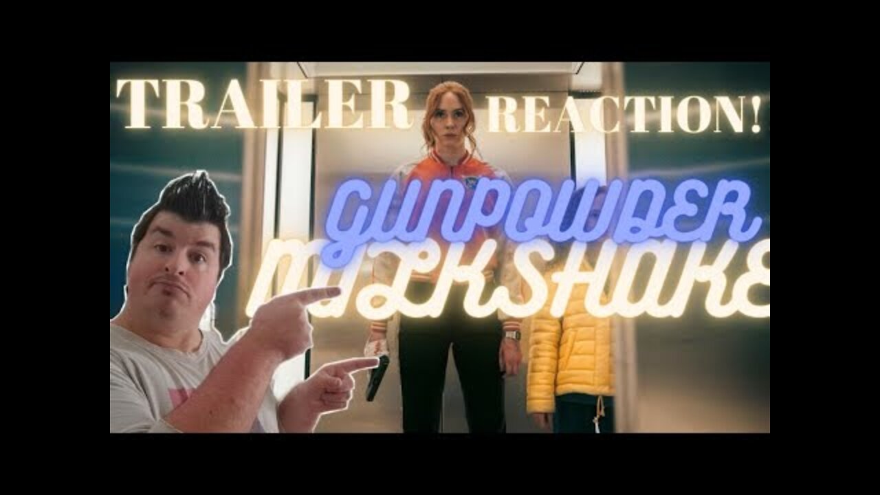 Gunpowder Milkshake | Official Trailer Reaction