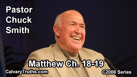 40 Matthew 18-19 - Pastor Chuck Smith - C2000 Series