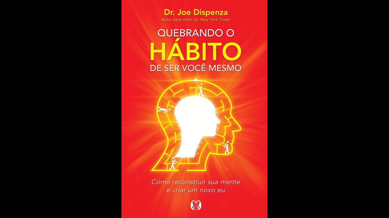 Quebrando o Hábito de Ser Você Mesmo (Audiobook)