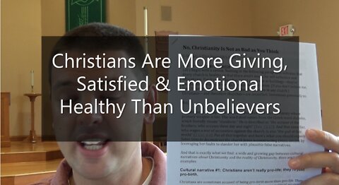 Christians Are More Giving, Satisfied & Emotionally Healthy Than Unbelievers