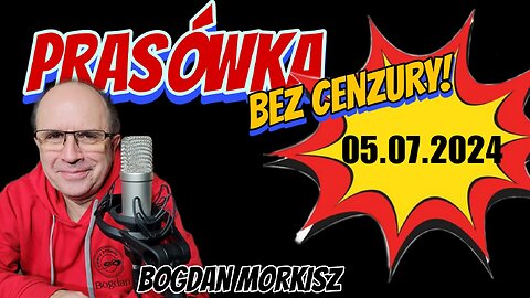 Prasówka 05.07.2024