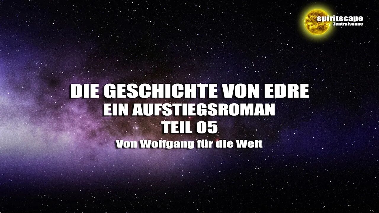 DIE GESCHICHTE VON EDRE – EIN AUFSTIEGSROMAN – Teil 05