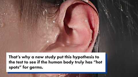 Germs love these 'hot spots' on your body: 'Grandma hypothesis' was true