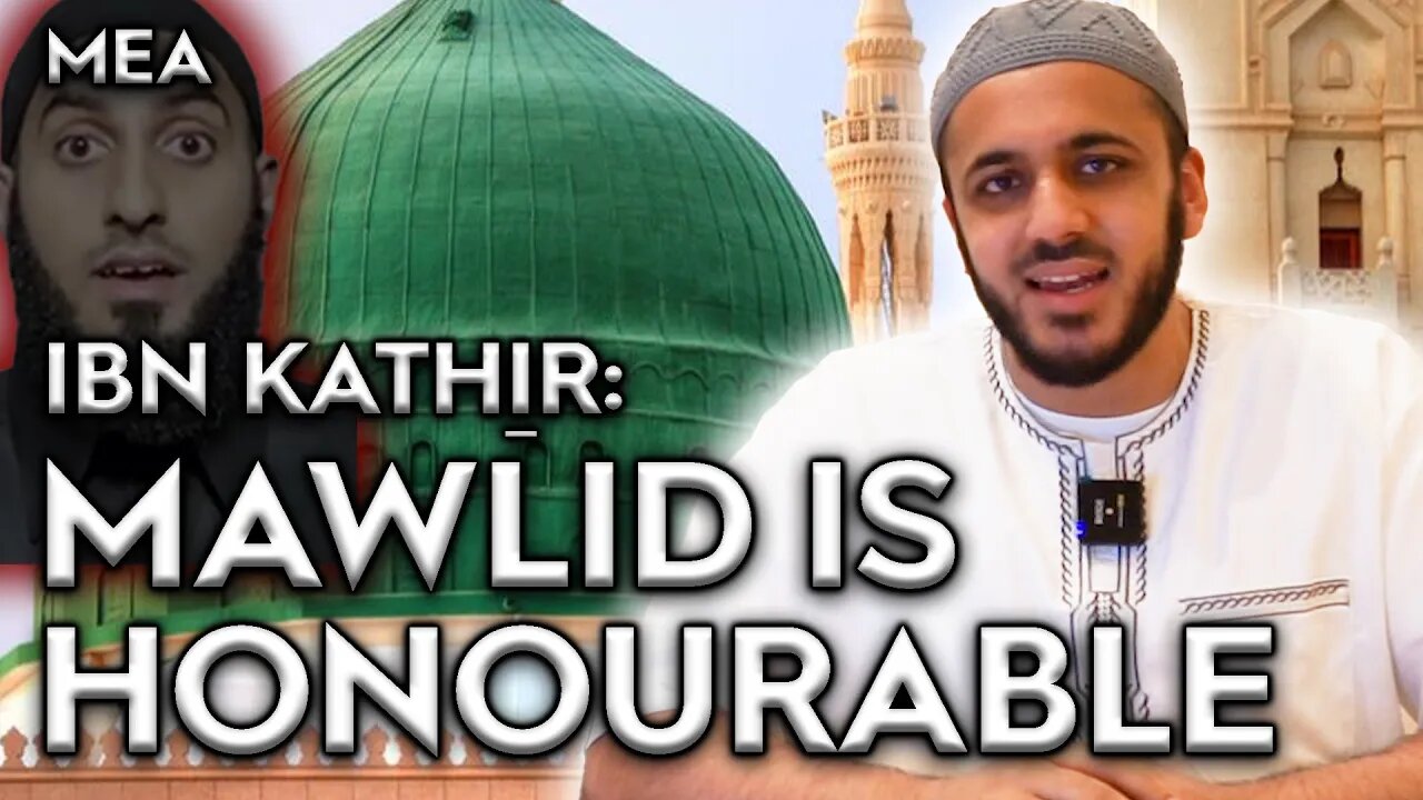 IBN KATHIR (STUDENT OF IBN TAYMIYYAH) SAYS MAWLID IS HONOURABLE?! WAHHABI SAID IT IS WORSE THAN ZINA