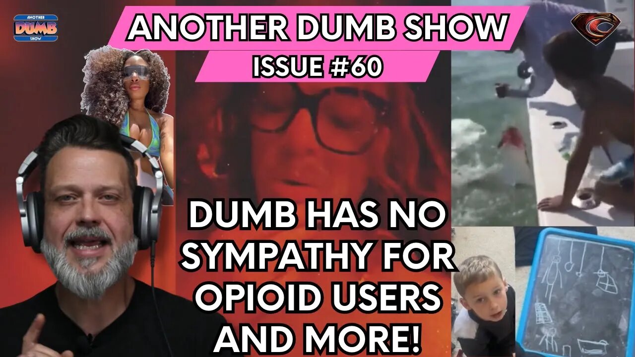 Issue #60 - Dumb has no sympathy for opioid users, Nose Candy in the White House and more!