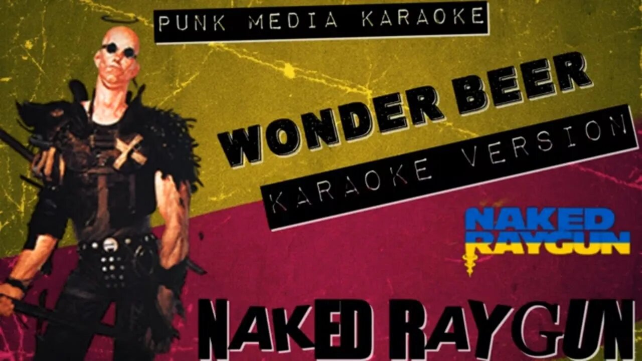 Naked Raygun - Wonder Beer (Karaoke Version) (Instrumental) PMK