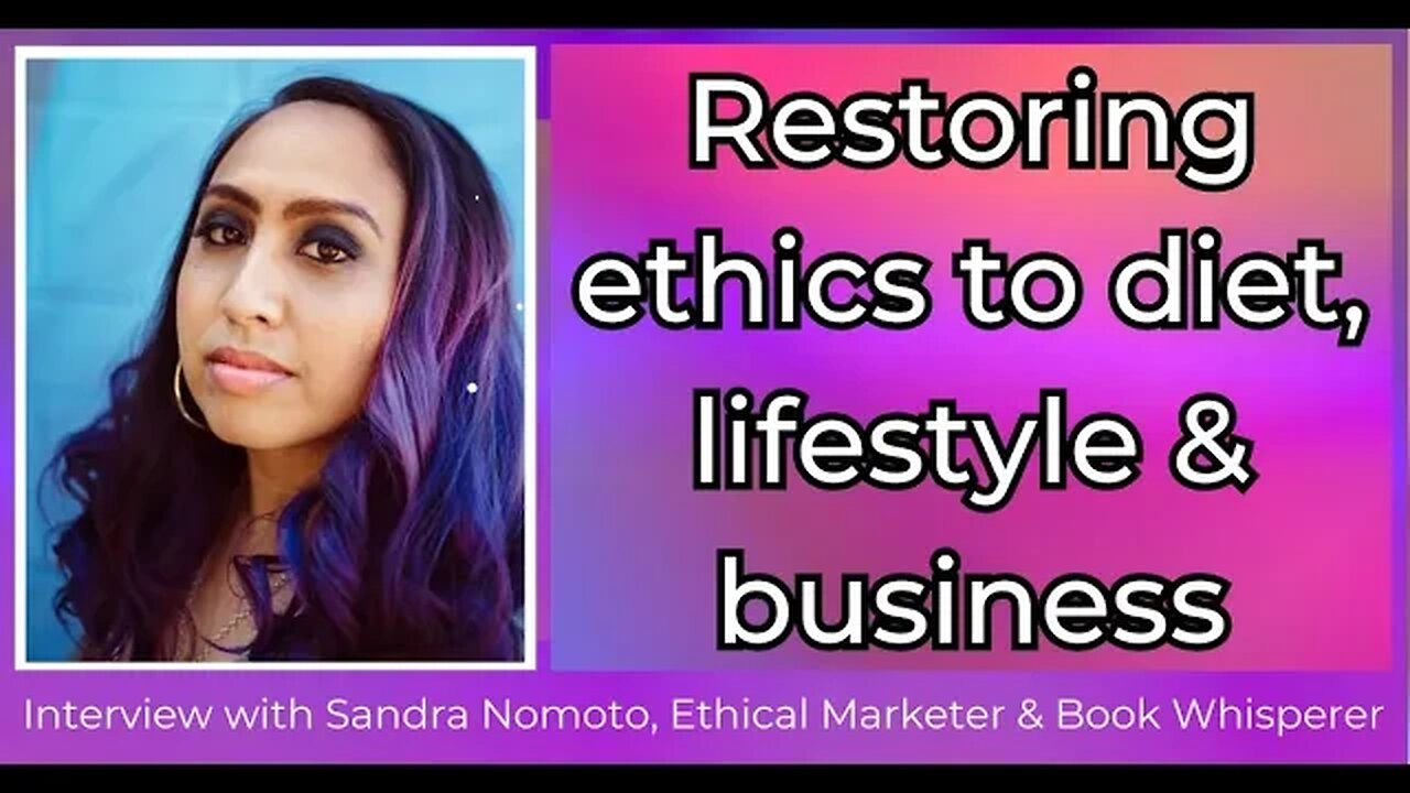 Interview with Sandra Nomoto, Ethical Marketer and Book Whisperer