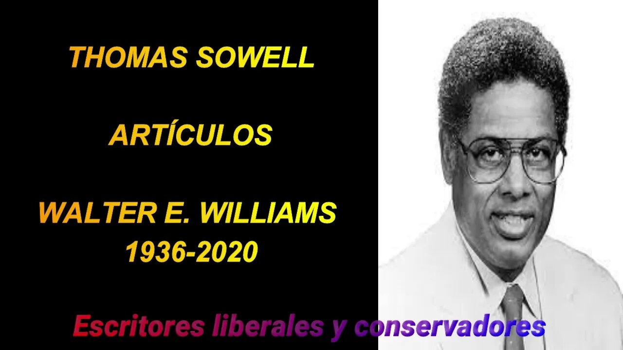 Thomas Sowell - Walter E Williams