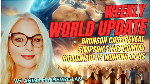 WORLD UPDATE | BRUNSON CASE REVEAL, SIMPSON'S EBS COMMS, WORLD WAR III SCARE, GOLDEN AGE WINKS