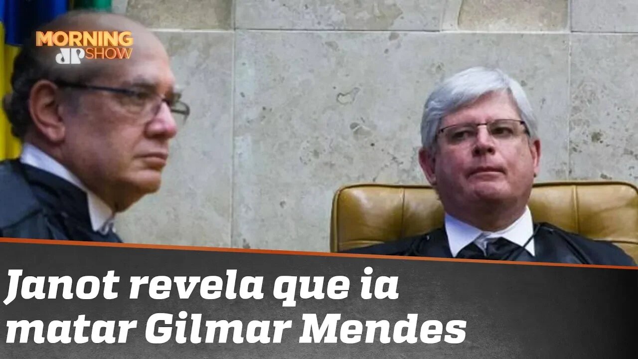 Rodrigo Janot diz que foi armado ao STF para matar Gilmar Mendes