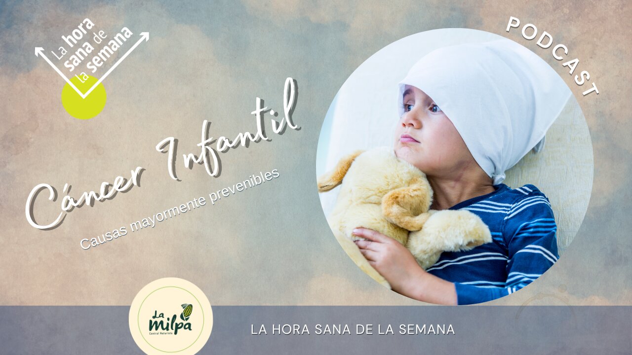 Cáncer Infantil - Causas mayormente prevenibles