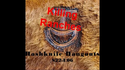 KILLING Ranching | Economics and Events in Montana | Hashknife Ranch (Hashknife Hangouts - S22:E06)