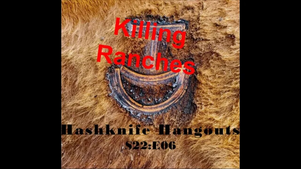 KILLING Ranching | Economics and Events in Montana | Hashknife Ranch (Hashknife Hangouts - S22:E06)