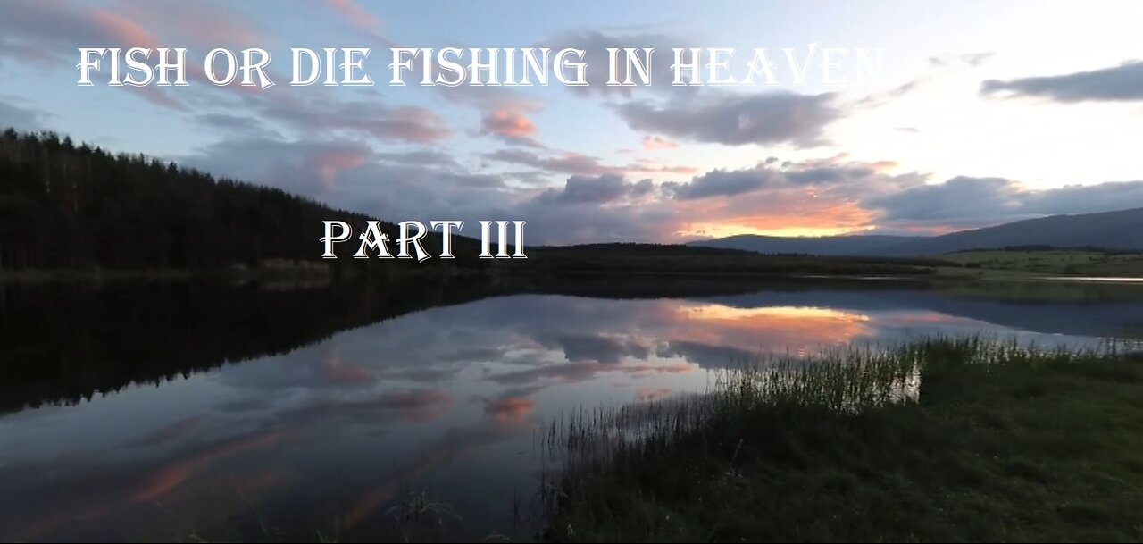 Fishing in heaven part 3 - Риболов в рая 3