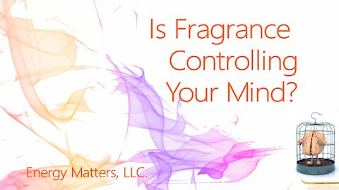 Is Fragrance Controlling Your Brain?