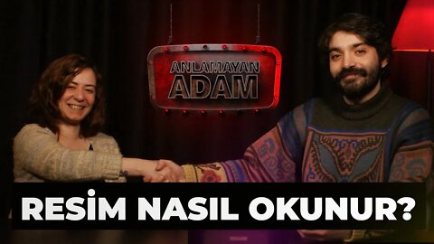 Resim Nasıl Okunur? - Anlamayan Adam (1)