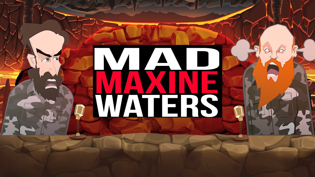 MAD MAXINE WATERS ||BUER BITS||