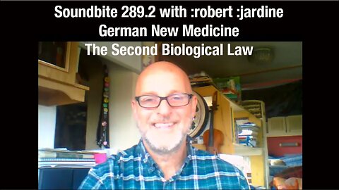 Soundbite 289.2 - German New Medicine The Second Biological Law