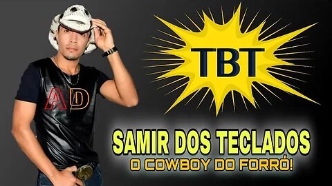 TBT - Samir Dos Teclados Ao Vivo