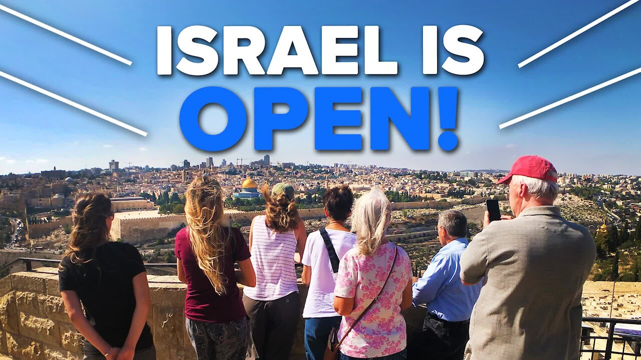 Israel Re-Opens to Individual Visitors After 1-1/2 Years of Closures 11/05/2021