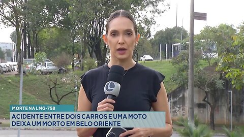 Morte na LMG-758: Acidente entre 2 carros e uma moto deixa 1 morto em Belo Oriente.