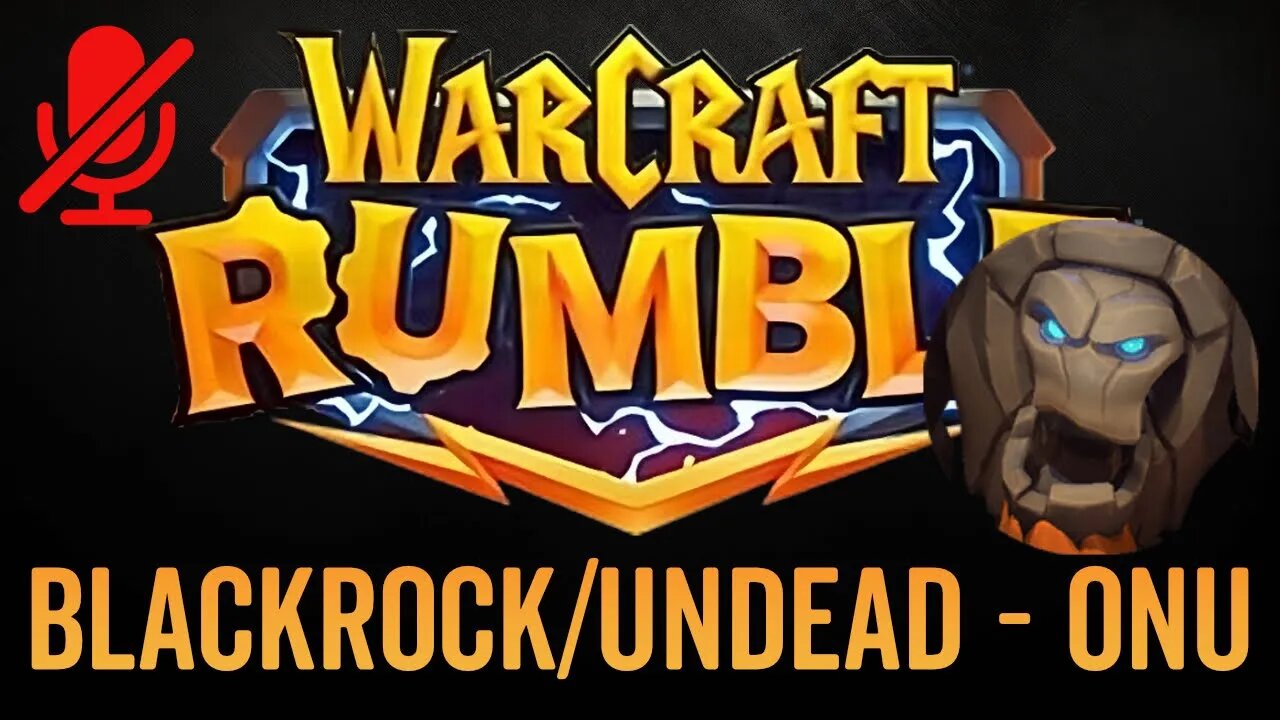 WarCraft Rumble - No Commentary Gameplay - Blackrock / Undead - Onu