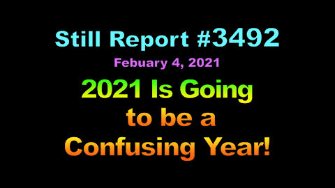 2021 is Going to be a Confusing Year, 3492