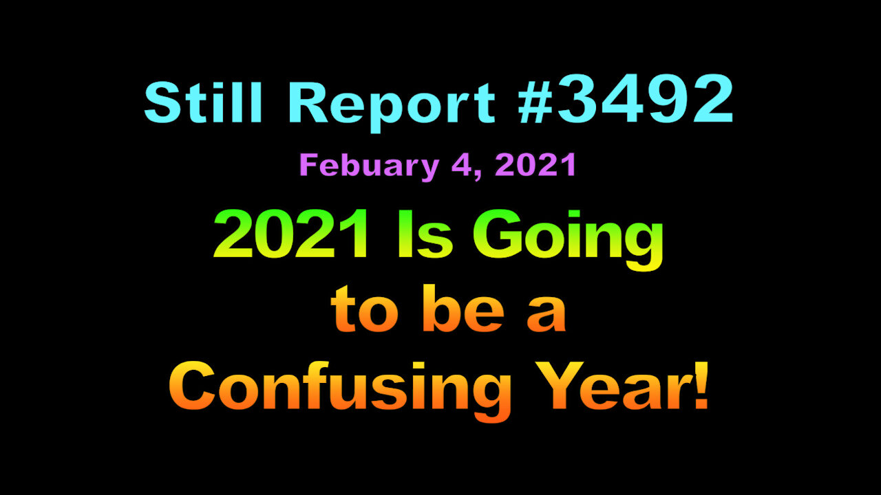 2021 is Going to be a Confusing Year, 3492