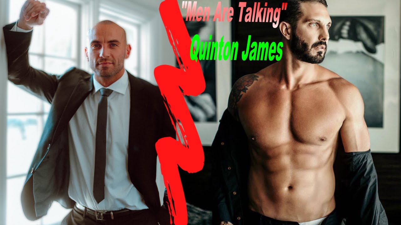 Singer, Model, Pornstar: Quinton James - Men are Talking - Episode 13