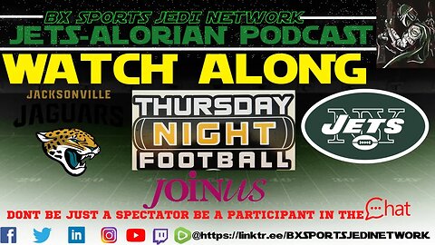 THURSDAY NIGHT FOOTBALL 🏈JETS VS Jacksonville Jaguars /JETSALORIAN PODCAST WATCH ALONG