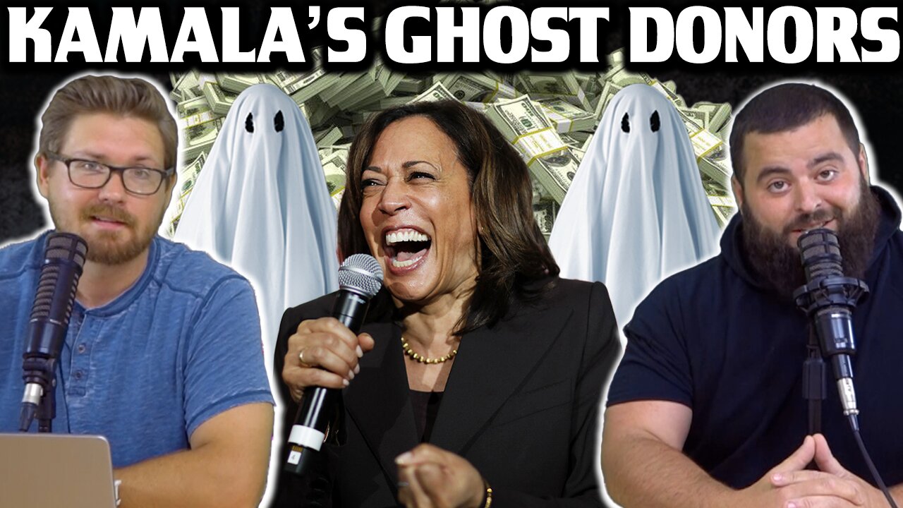 Kamala’s Ghost Donors - EP187