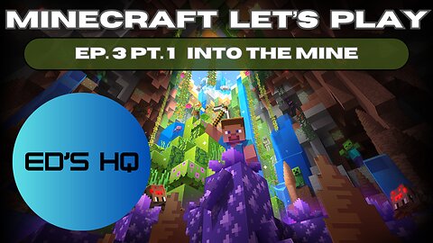 Let's Play Minecraft Ep.3 Pt 1. ~ Into the Mine