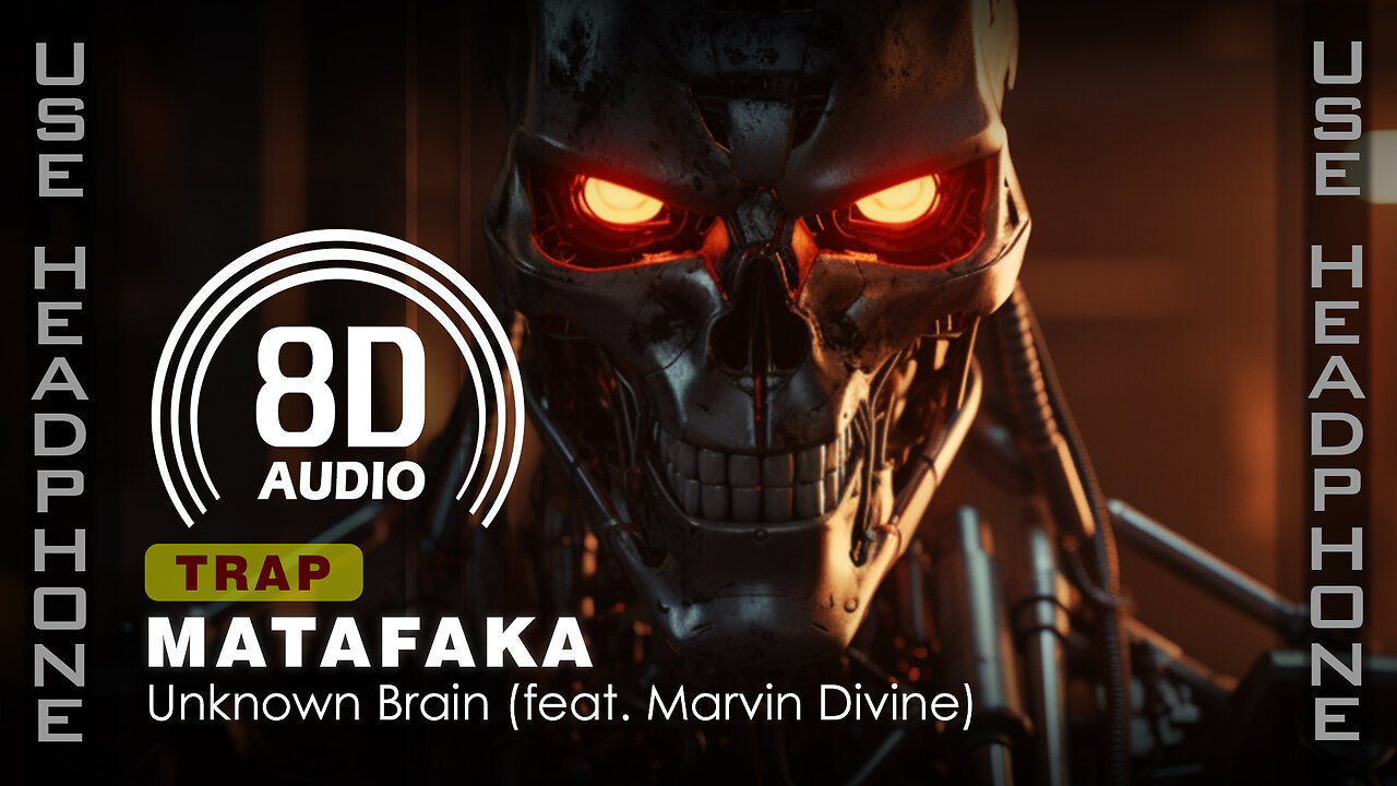 Unknown Brain - Matafaka (Feat. Marvin Divine) (8D AUDIO | 8D SONG | 8D MUSIC) 🎧