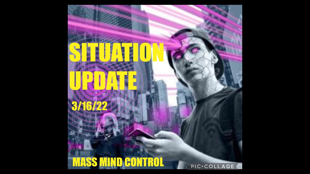 SITUATION UPDATE 3/16/22