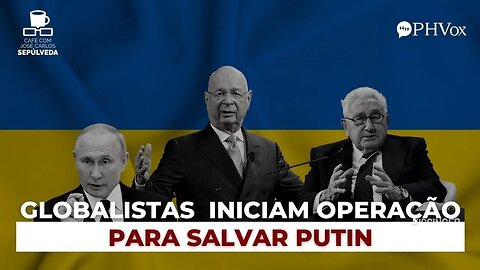 Klaus Schwab, Putin, Kissinger e a traição ao Povo Ucraniano