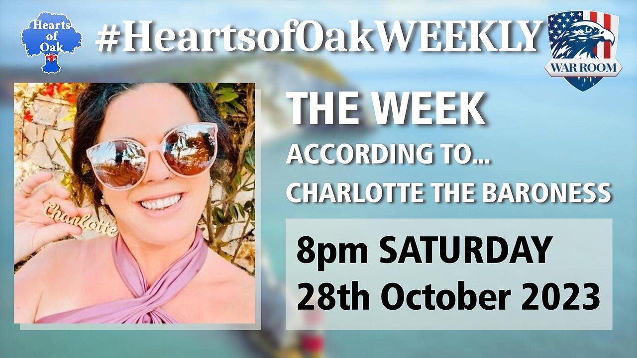Hearts of Oak: The Week According To . . . Charlotte: The Baroness