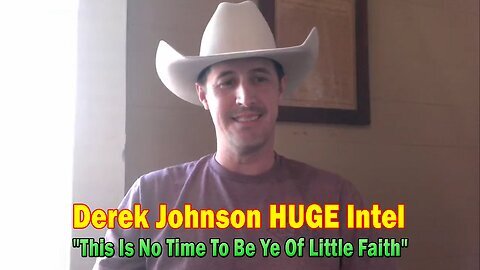 Derek Johnson HUGE Intel Sep 2 - This Is No Time To Be Ye Of Little Faith