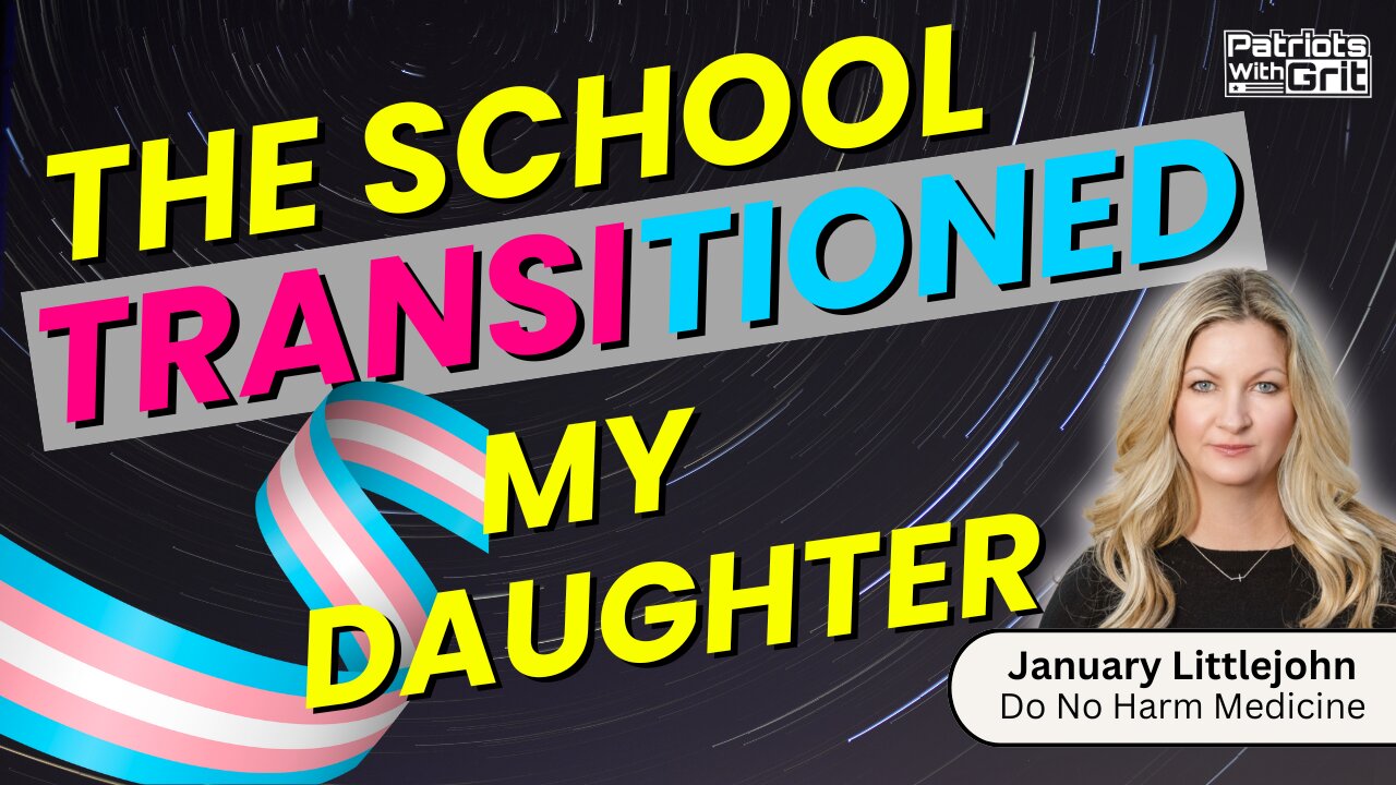 The School Transitioned My Daughter | January Littlejohn