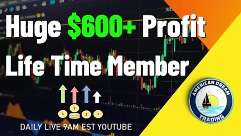 Huge $600+ Profit Life Time Member Stock Market