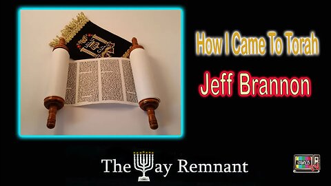 How I Came to Torah with Jeff Brannon