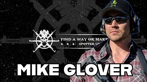 SPOTTER UP | EP. 36 | American Contingency Mike Glover