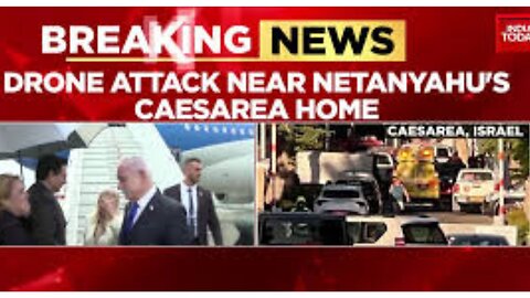 Breaking: Drone Attack on Netanyahu's House!